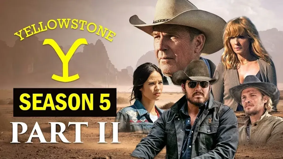 Yellowstone Season 5 Part 2: Cast, Story & Everything We Know