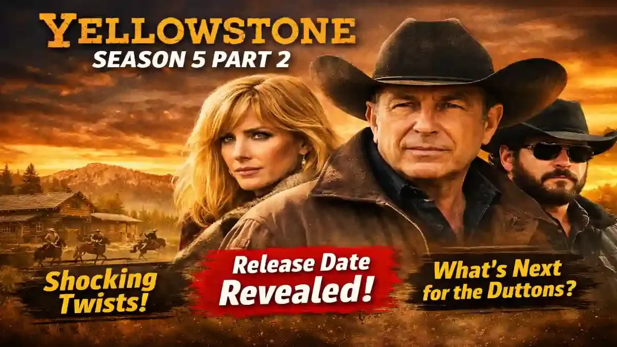 Yellowstone Season 5 Part 2 Release Date, Cast & Story